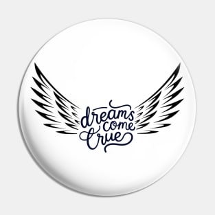 Dreams come True Wings Pin