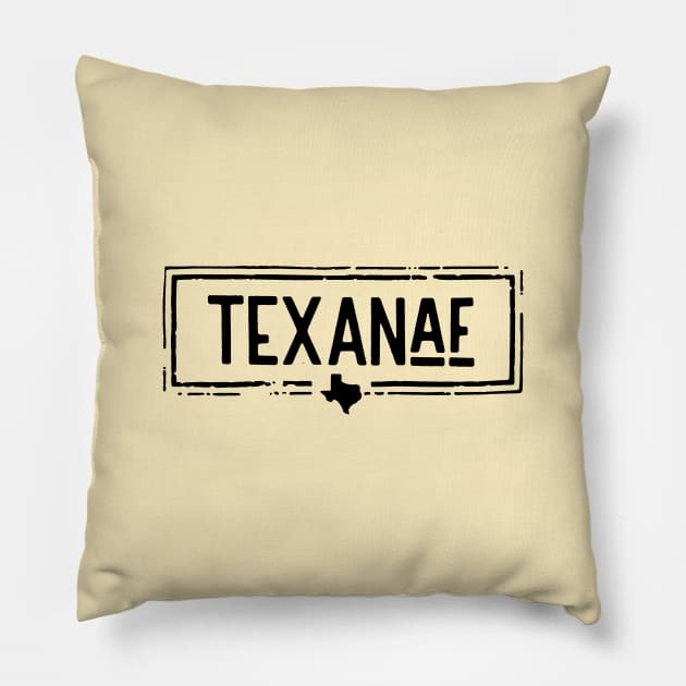 Texan As F&%K.... Texan AF Shirt... Pillow by idesign1