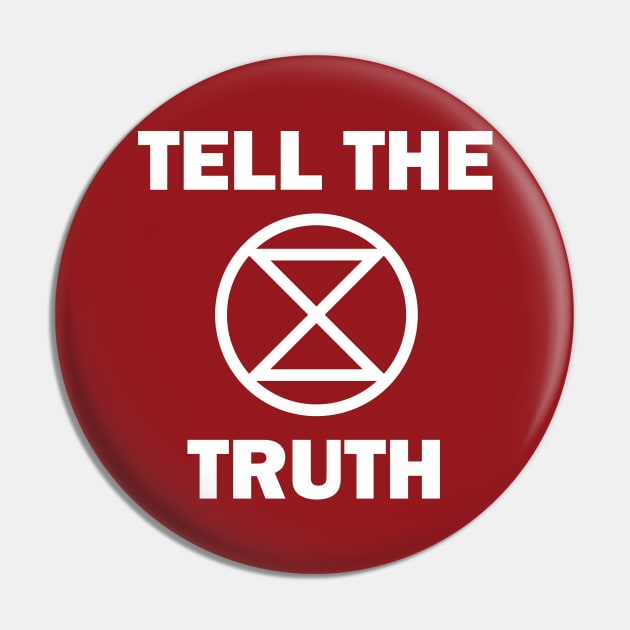 Extinction Rebellion Tell The Truth Pin by PaletteDesigns