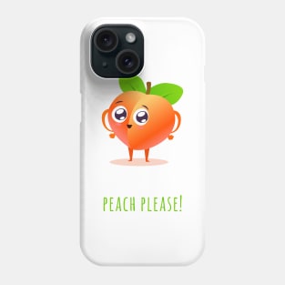 Peach Please! Phone Case