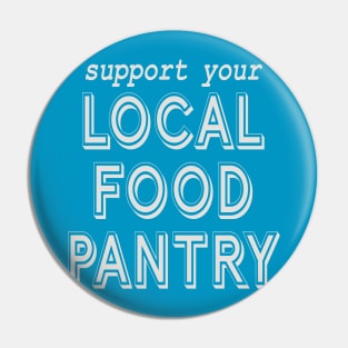 Support Your Local Food Pantry Pin