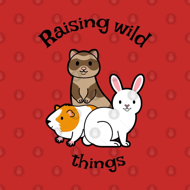 Raising wild things pets edition by Kataclysma