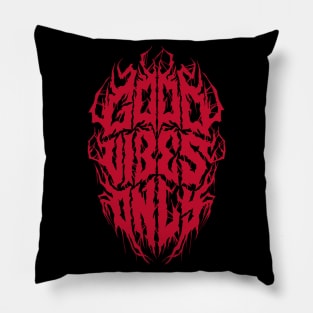 Good Vibes - Grungecore Aesthetic Black Metal Logo Pillow