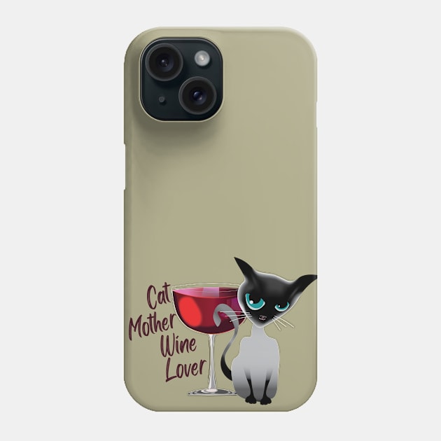 Cat mother wine lover Phone Case by ArteriaMix