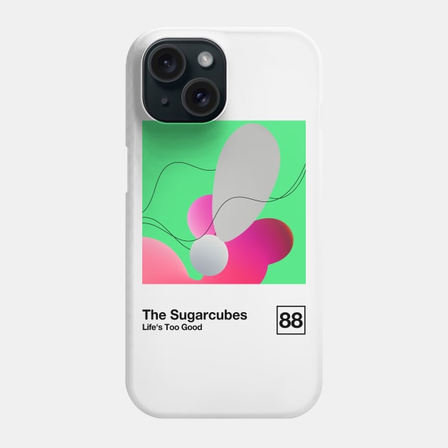 Life's Too Good / Minimalist Style Graphic Fan Artwork Phone Case by saudade