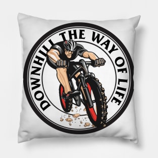 Downhill The Way Of Life Pillow