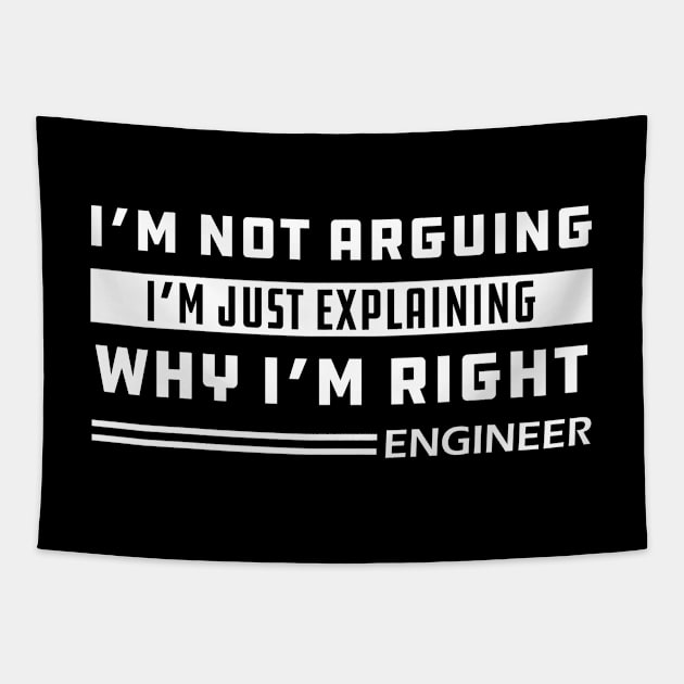 Engineer - I'm not arguing I'm just explaining why I'm right Tapestry by KC Happy Shop