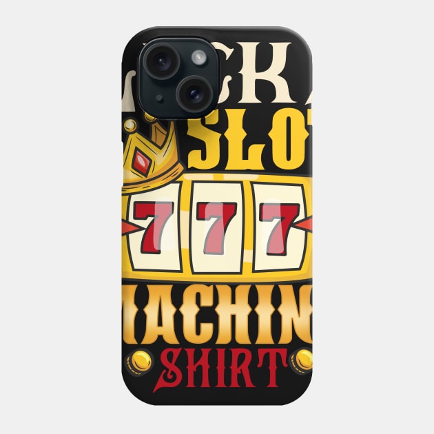 My Lucky Slot Machine graphic Casino Jackpot Dad Phone Case by biNutz