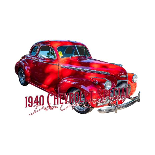 1940 Chevrolet Special Deluxe Coupe Street Rod by Gestalt Imagery