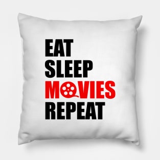 Eat sleep movies repeat Pillow