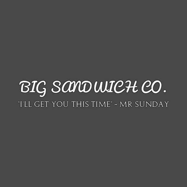 The Weekly Planet - Big Sandwich Co. by dbshirts