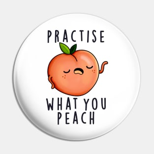 Practise What You Peach Cute Positive Fruit Pun Pin