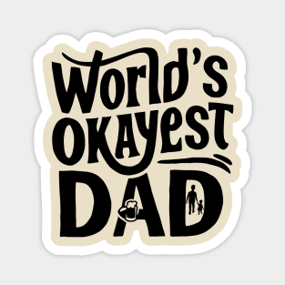 World's Okeyest Dad Magnet