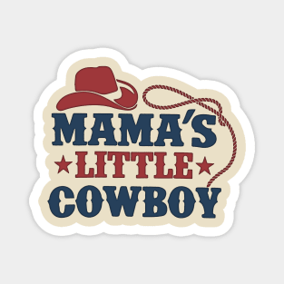 Vintage Mama don't let your cowboys grow up to be babies Magnet