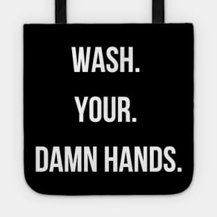 Wash Your Damn Hands Tote