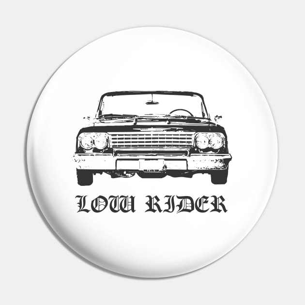 Low Rider - Low Rider Pin by Kudostees