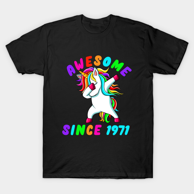 Discover Awesome Since 1971- Dabbing Unicorn -50th Birthday Gift Girls - Awesome Since 1971 - T-Shirt