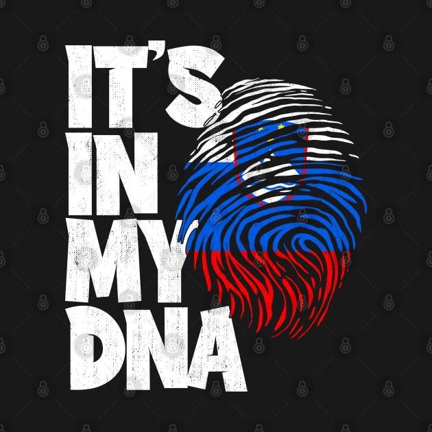 IT'S IN MY DNA Slovenia Flag Men Women Kids by simonStufios