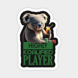 Just a Highly Koalified Player Koala Magnet