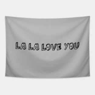 La La Love You, black Tapestry