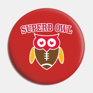 Superb Owl Sunday Pin