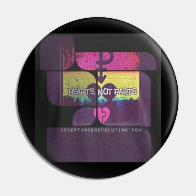 Hearts Not Parts Pin by AcceptanceRevolution