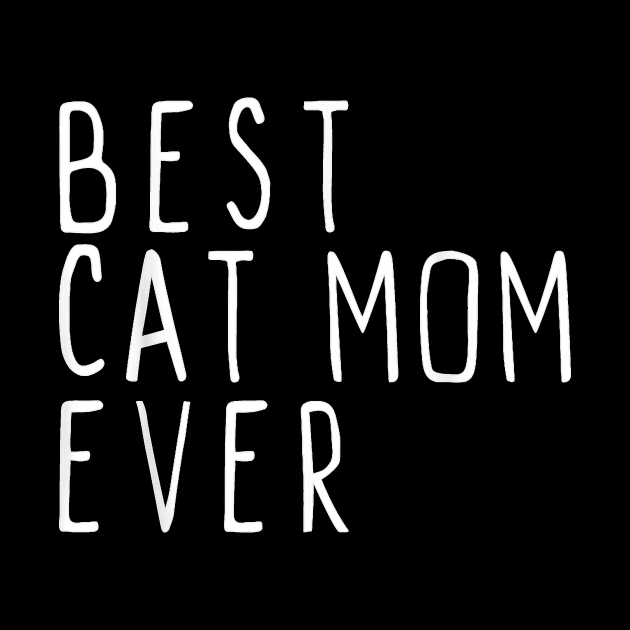 Best Cat Mom Ever Cool by Mum and dogs