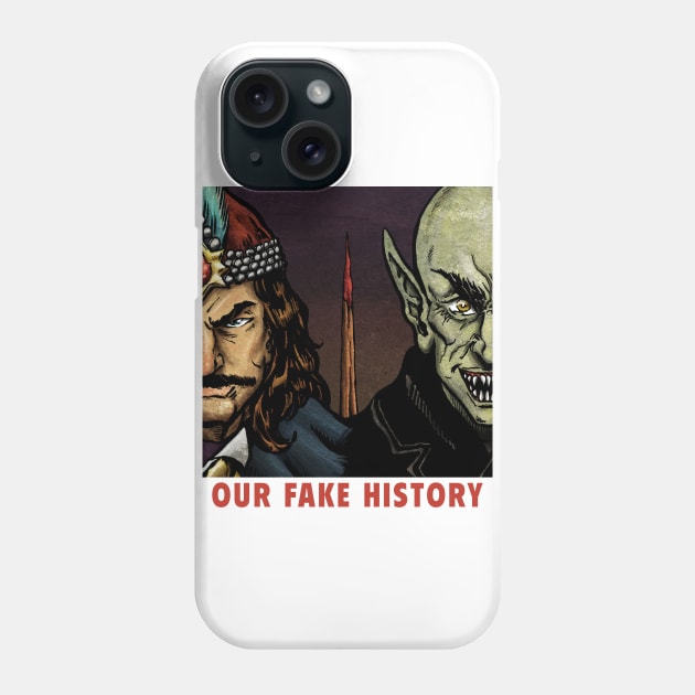 Vlad/Dracula Phone Case by Our Fake History