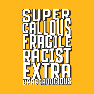 Super Callous T-Shirt