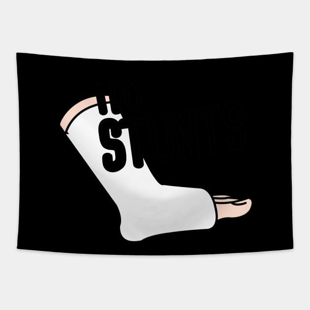 Stunts - Funny Broken Leg Get Well Soon Gift Tapestry by MeatMan