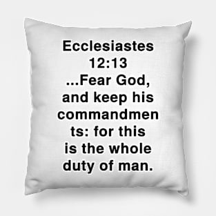 Ecclesiastes 12:13 King James Version Bible Verse Typography Pillow