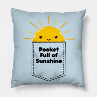 Pocket full of sunshine Pillow