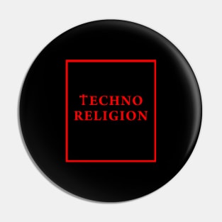 Techno music religion - ibiza electronic music 90s Pin