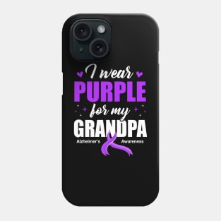 Support I Wear Purple For My Grandpa Alzheimer's Awareness Phone Case