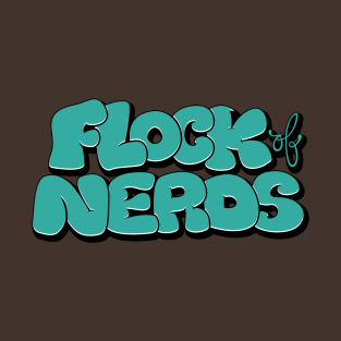 Flock of Nerds - Bubble Teal T-Shirt