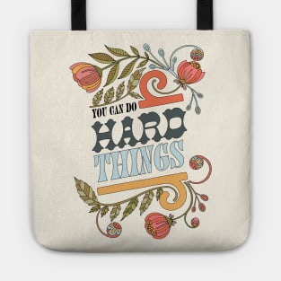 You can do hard things Tote
