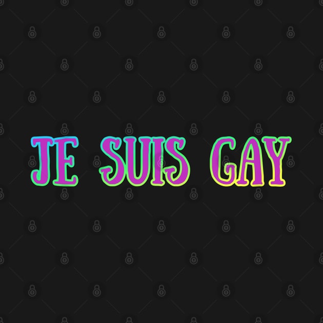 Je Suis Gay by yaywow