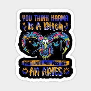 Don't Piss Of An Aries Funny Magnet