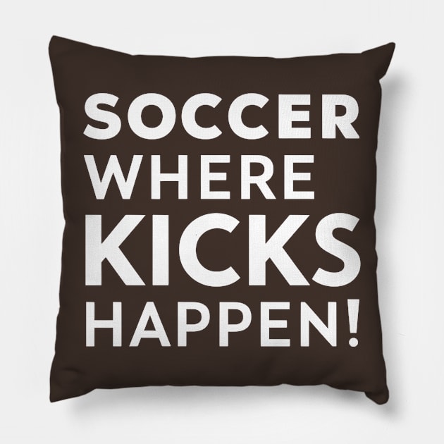 Soccer Where Kicks Happen Pillow by NomiCrafts