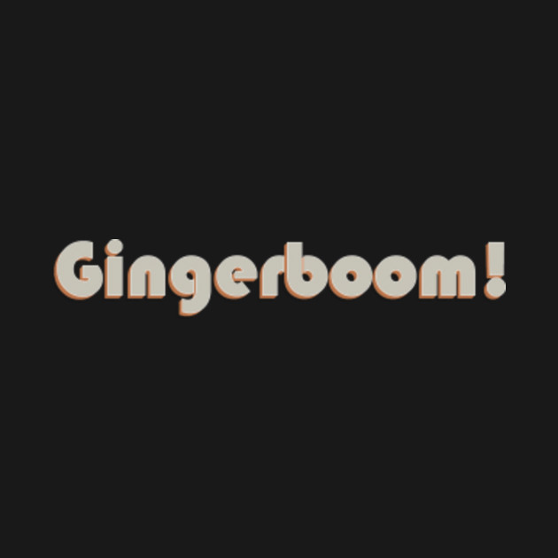 Bob's Burgers Ginger Boom! Bobs Burgers TShirt TeePublic