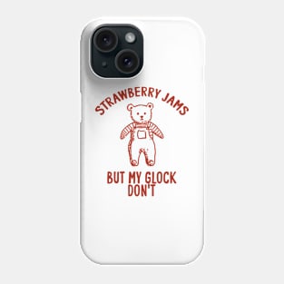 Strawberry jams but my glock don't Unisex Phone Case