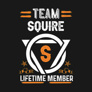 Team squire Lifetime Member, Family Name, Surname, Middle name T-Shirt