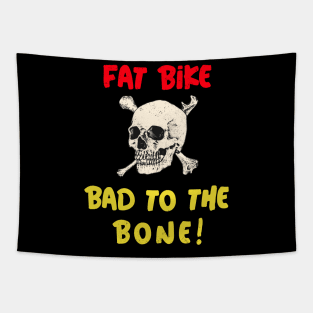 Fat Bike Bad To The Bone Tapestry