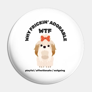 Shih Tzu Dog WTF playful dog owner gift ideas Pin