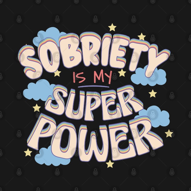 Sobriety Is My Superpower by BramCrye