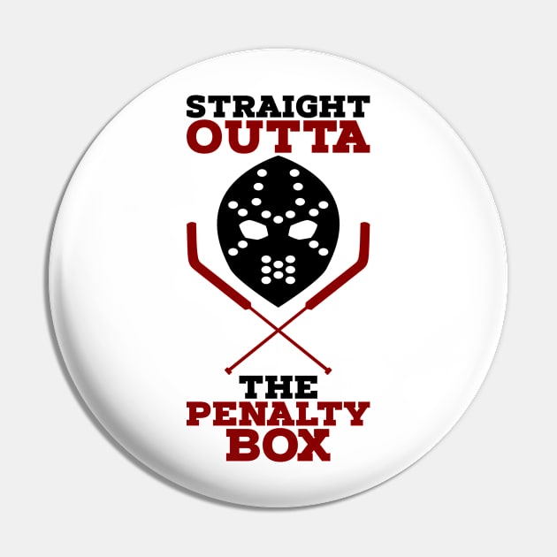 Straight Outta The Penalty Box Pin by LemoBoy