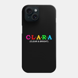 Clara - Clear and bright. Phone Case