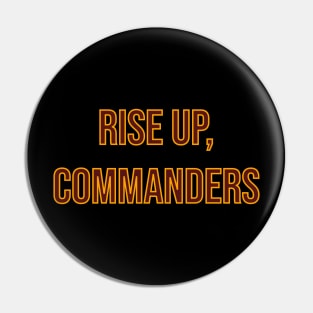 Rise up, Commanders - Washington Commanders Pin