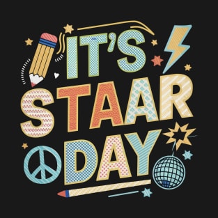 it's staar day T-Shirt