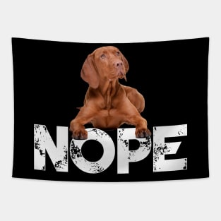 Nope Lazy Vizsla Dog Lover Tapestry